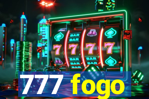 777 fogo